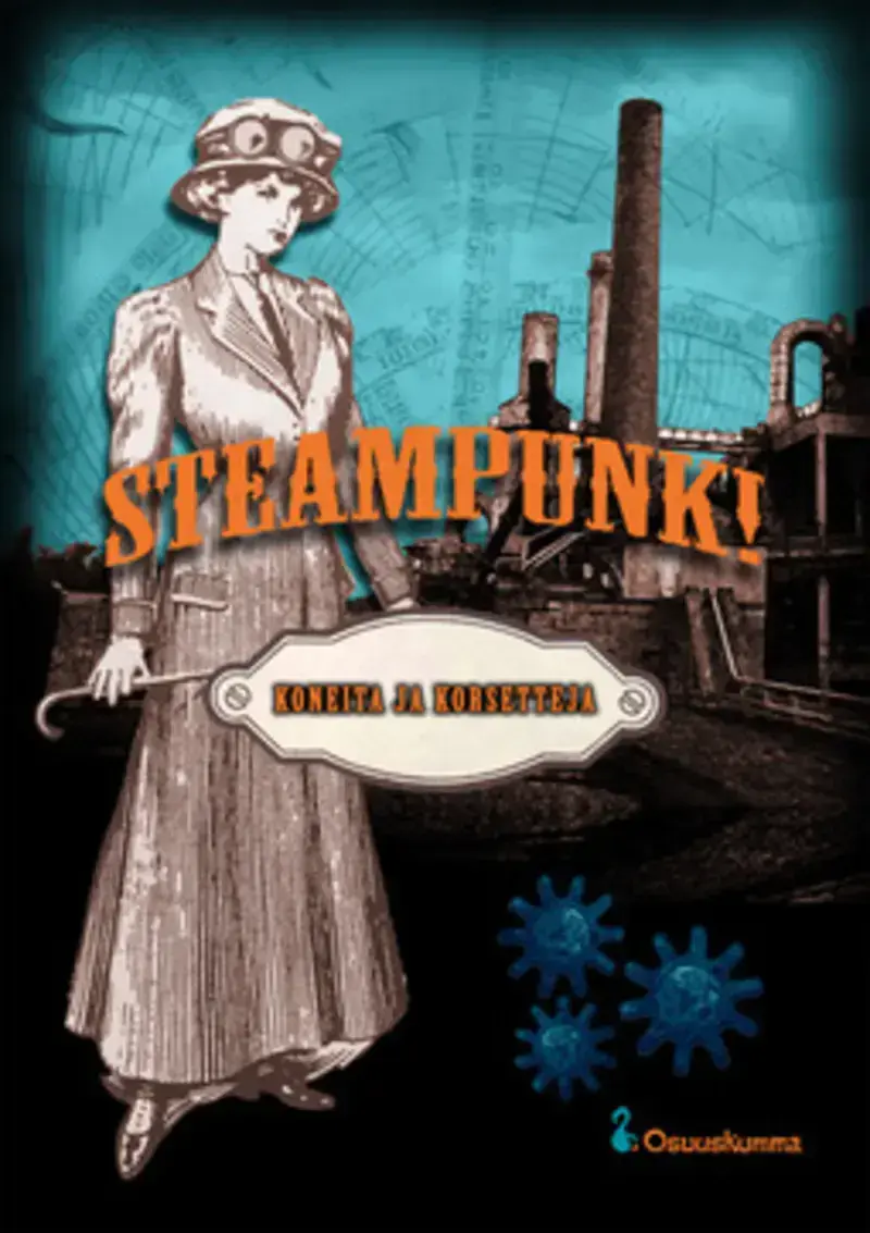 Steampunk! Koneita ja korsetteja - kansikuva